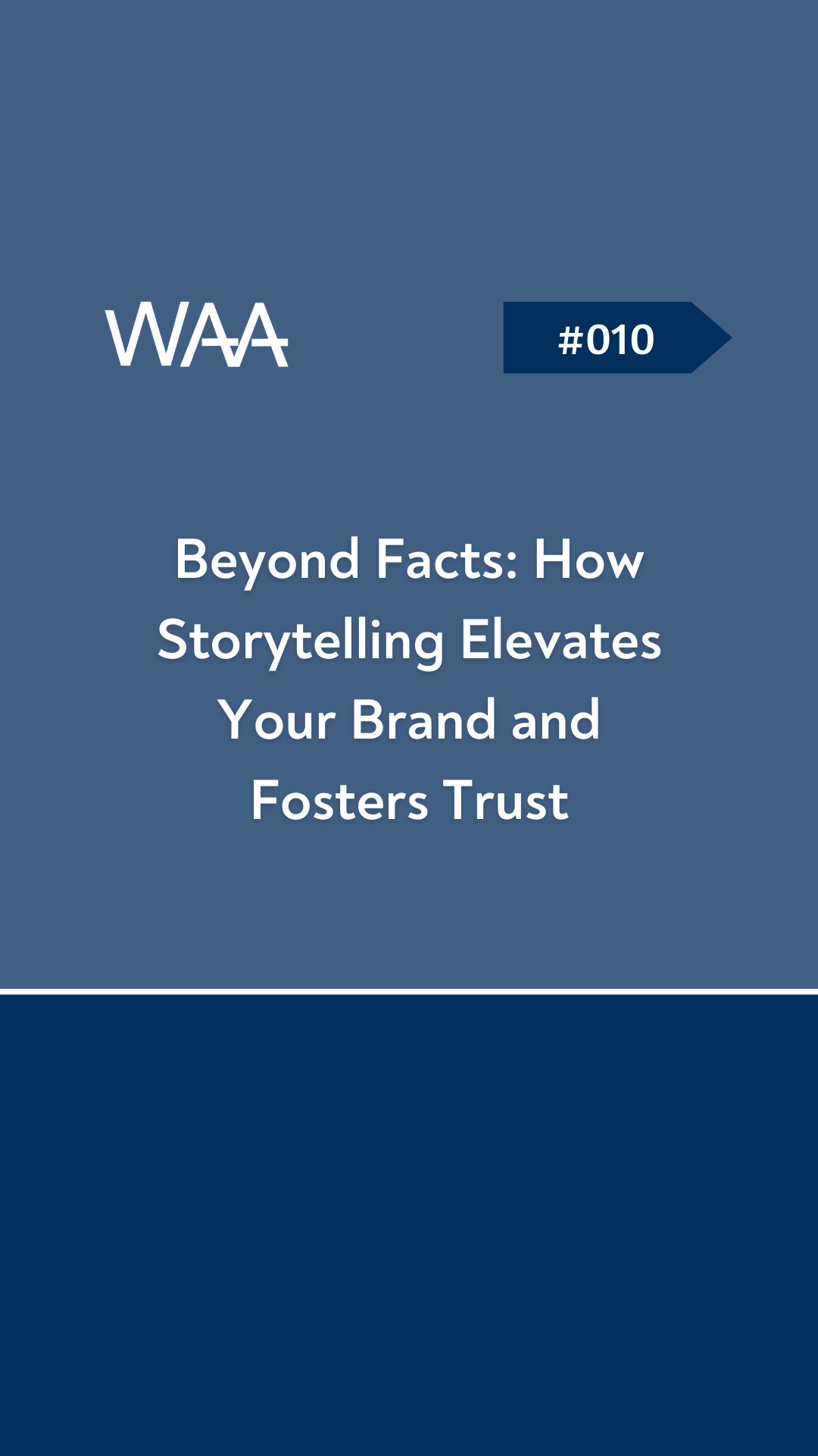 #010 Beyond Facts: How Storytelling Elevates Your Brand And Fosters Tr ...